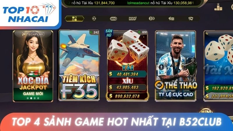 Top 4 sảnh game hot nhất tại B52club