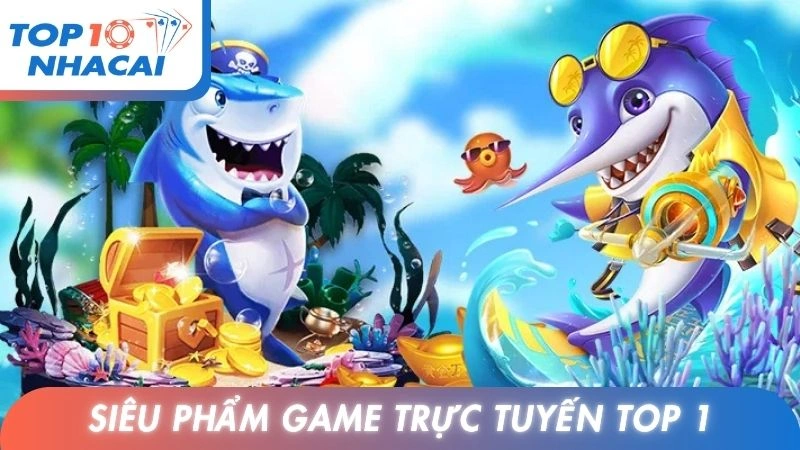 Bắn cá H5 - Siêu phẩm game trực tuyến top 1