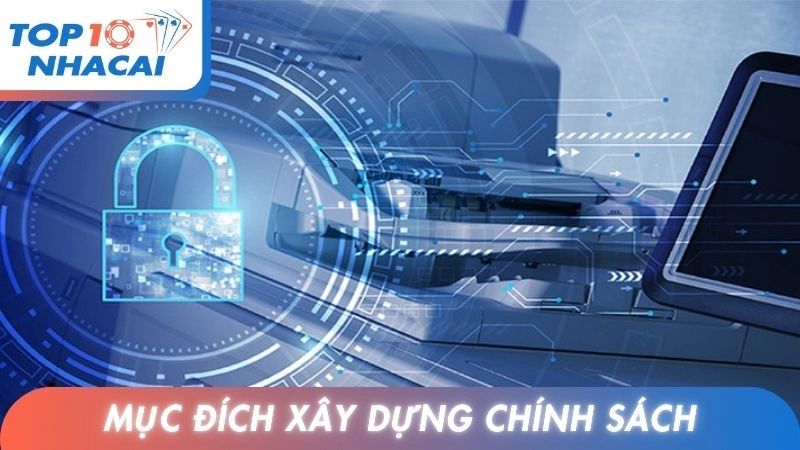 Mục đích xây dựng chính sách