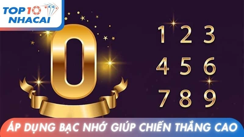 Áp dụng bạc nhớ giúp chiến thắng cao