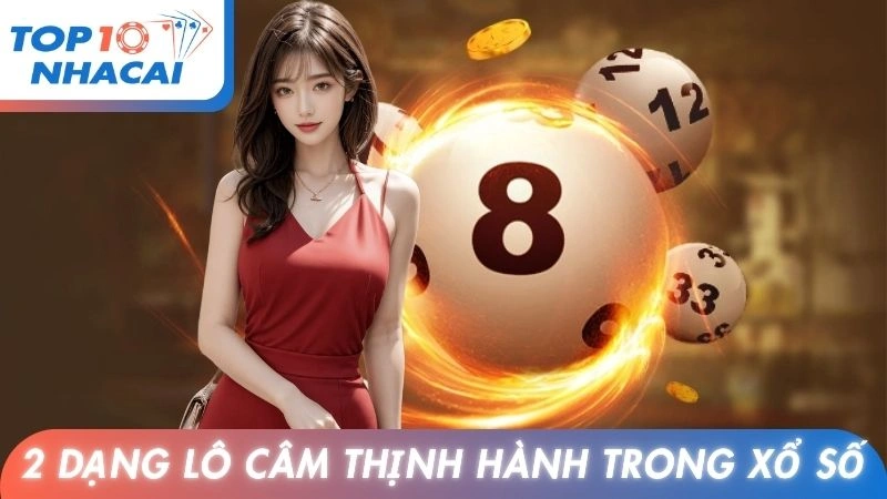 2 dạng lô câm thịnh hành trong xổ số