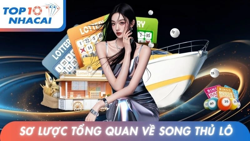 Sơ lược tổng quan về song thủ lô