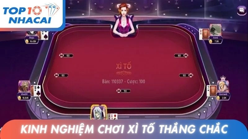 Kinh nghiệm chơi xì tố bách trúng bách thắng